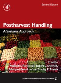 postharvest handling a systems approach 2nd edition florkowski, wojciech j., prussia, stanley e., shewfelt,