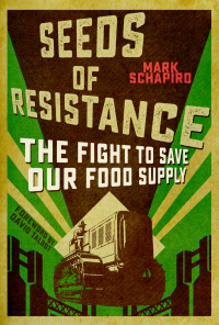 seeds of resistance 1st edition mark schapiro 1510705767, 1510705805, 9781510705760, 9781510705807