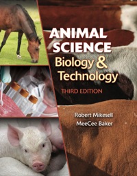 animal science biology and technology 3rd edition robert mikesell, meecee baker 1133478042, 1133169074,