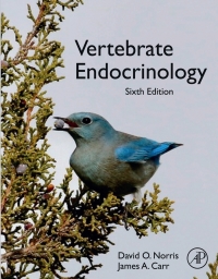 vertebrate endocrinology 6th edition david norris, james a. carr 0128200936, 0128200944, 9780128200933,