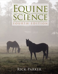 equine science 4th edition rick parker 111113877x, 1285225880, 9781111138776, 9781285225883