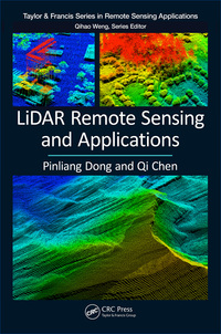 lidar remote sensing and applications 1st edition pinliang dong, qi chen 1138747246, 1351233335,