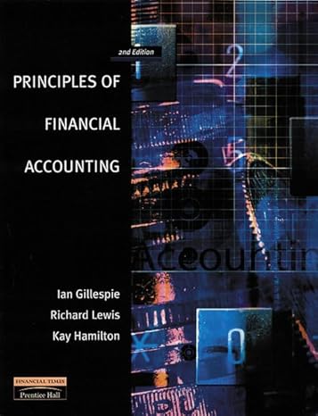 principles of financial accounting 2nd edition ian gillespie ,richard lewis ,kay hamilton 0273646311,