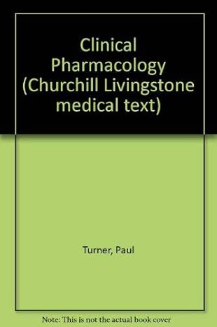 clinical pharmacology 3rd edition paul turner 044301759x, 978-0443017599