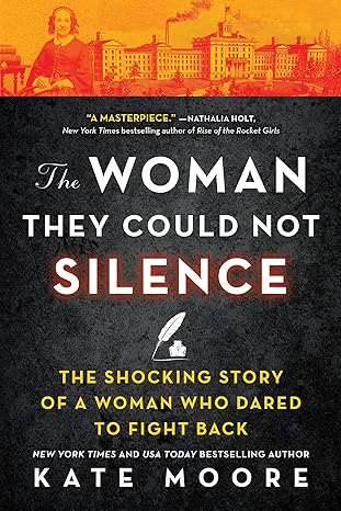 the woman they could not silence 1st edition kate moore 1728242576, 978-1728242576