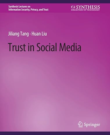 trust in social media 1st edition jiliang tang ,huan liu 3031012178, 978-3031012174