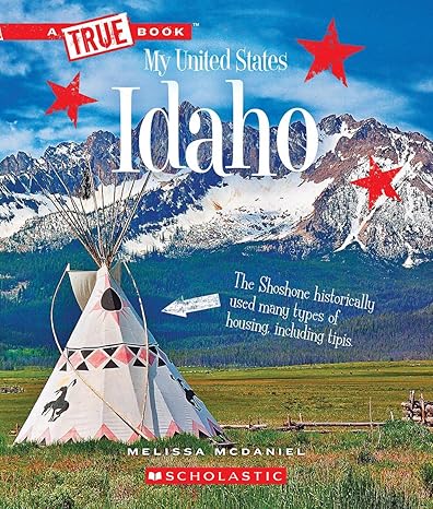 idaho 1st edition melissa mcdaniel 0531250776, 978-0531250778