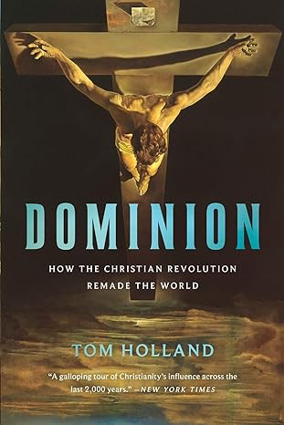 dominion 1st edition tom holland 1541675592, 978-1541675599