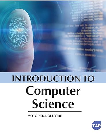 introduction to computer science 1st edition motopeda oluyide 1774697653, 978-1774697658