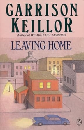 leaving home  garrison keillor 0140131604, 978-0140131604