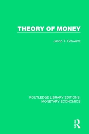 theory of money 1st edition jacob t schwartz 1138634662, 978-1138634664