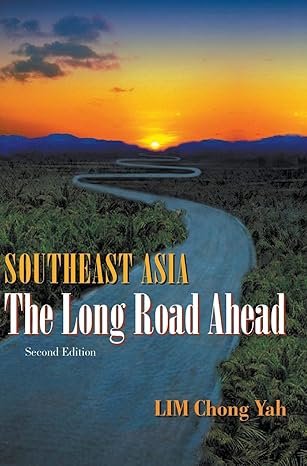 southeast asia the long road ahead 2nd revised edition lim chong yah 9812387242, 978-9812387240