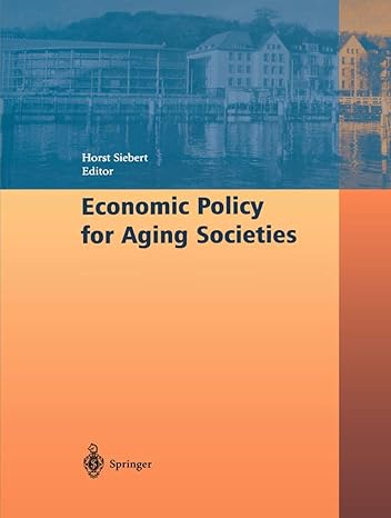 economic policy for aging societies 2002nd edition horst siebert 3540432272, 978-3540432272