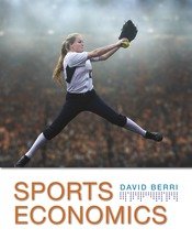 sports economics 1st edition david berri 1464121729, 978-1464121722