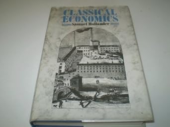 classical economics 1st edition hollander 0631134123, 978-0631134121