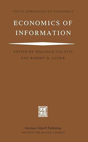 economics of information 1981st edition m galatin ,r d leiter 0898380677, 978-0898380675