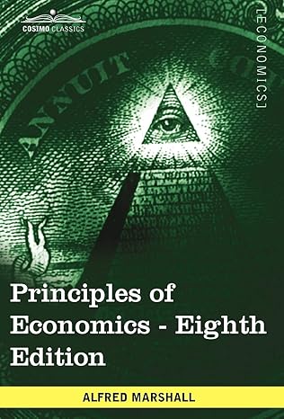 principles of economics 8th edition alfred marshall 1605208027, 978-1605208022