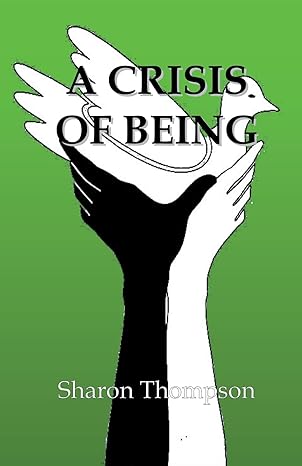 a crisis of being 1st edition sharon thompson 979-8215064450