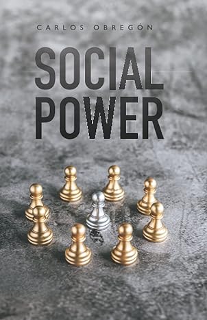 social power 1st edition carlos obregon 979-8439354900