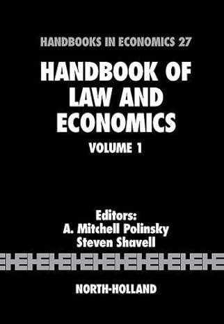 handbook of law and economics 1st edition a mitchell polinsky ,steven shavell 0444512357, 978-0444512352