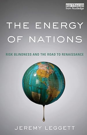 the energy of nations 1st edition jeremy leggett 0415857821, 978-0415857826