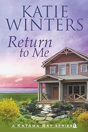 return to me  katie winters b09vk71plx, 979-8201138806