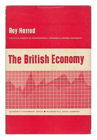 the british economy 1st edition roy forbes harrod b0006ayoh4