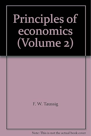 principles of economics 3rd edition f w taussig b000pyk6dm