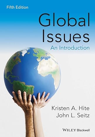 global issues an introduction 5th edition kristen a. hite ,john l. seitz 1118968859, 978-1118968857