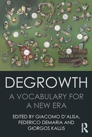 degrowth 1st edition giacomo dalisa 1138000779, 978-1138000773