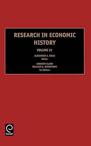 research in economic history 1st edition a j field ,g clark ,w sundstrom 0762309938, 978-0762309931