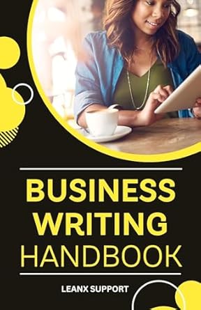 business writing handbook 1st edition leanx support b0cspq443t