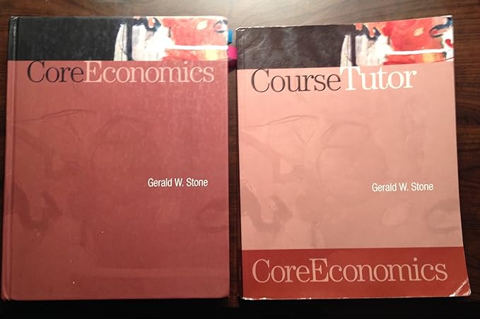 core economics 1st edition gerald stone 0716799006, 978-0716799009