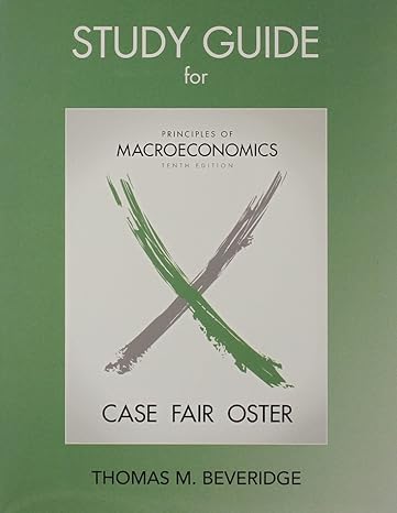 principles of macroeconomics study guide edition karl e. case ,ray c. fair ,sharon m. oster ,thomas m.