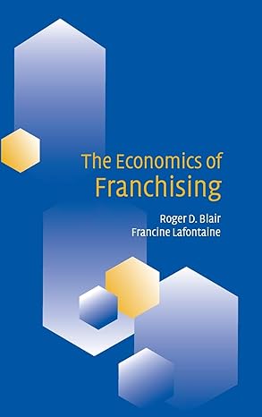 the economics of franchising 1st edition roger d blair ,francine lafontaine 0521772524, 978-0521772525