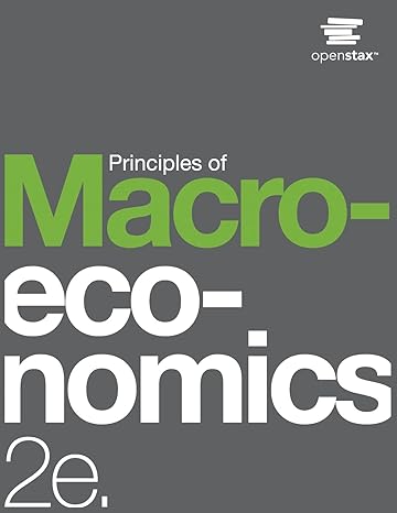 principles of macroeconomics 2e 1st edition openstax 7299264250, 978-7299264252