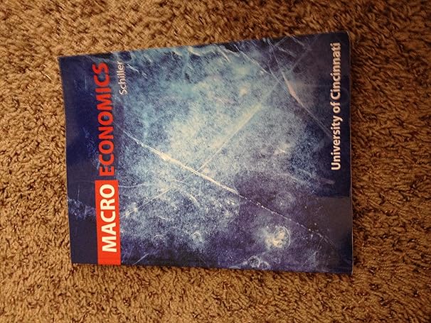 macro economics 1st edition schiller 007777745x, 978-0077777456