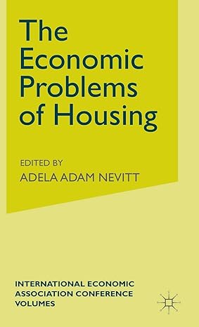 the economic problems of housing 1967th edition kenneth a loparo ,adela adam nevitt 0333406508, 978-0333406502