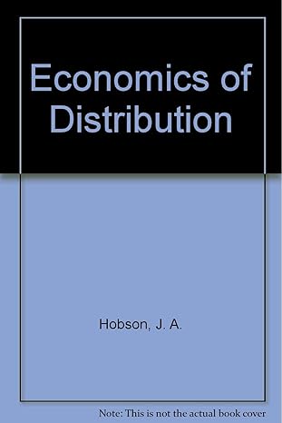 the economics of distribution new issue of 1916th edition j a hobson 0678007772, 978-0678007778