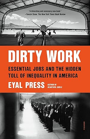 dirty work 1st edition eyal press 1250849349, 978-1250849342