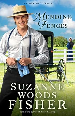 mending fences  suzanne woods fisher 0800727517, 978-0800727512