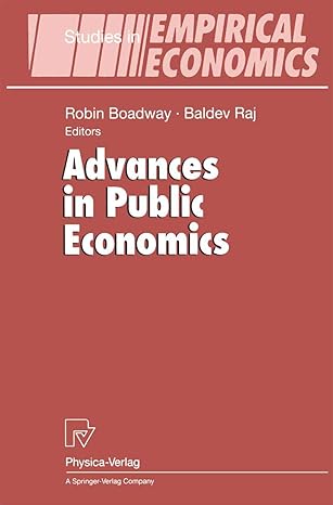 advances in public economics 2000th edition robin boadway ,baldev raj 3790812838, 978-3790812831