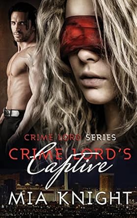 crime lords captive  mia knight 1539317250, 978-1539317258