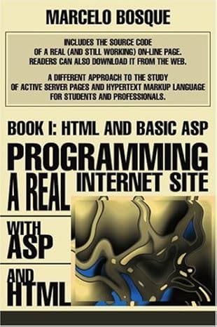 book i html and basic asp programming a real internet site with asp and html 1st edition marcelo bosque