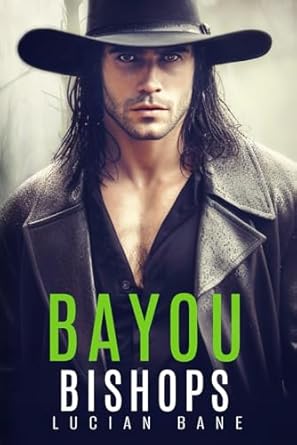 bayou bishops book 1  lucian bane b09hr5zw5m, 979-8486229763