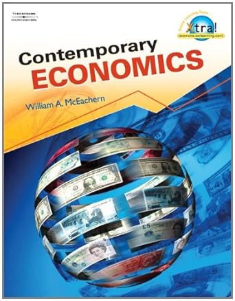 contemporary economics 1st edition william a mceachern 0538437006, 978-0538437004