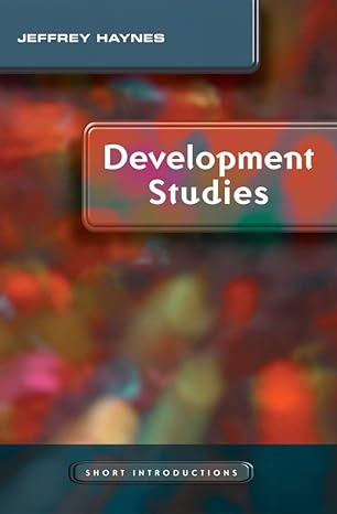 development studies 1st edition jeffrey haynes 0745638481, 978-0745638485