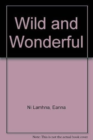 wild and wonderful 1st edition eanna ni lamhna 186059218x, 978-1860592188