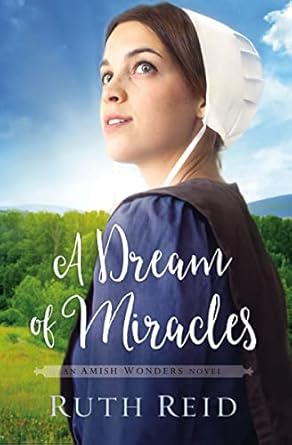 a dream of miracles  ruth reid 0718097815, 978-0718097813