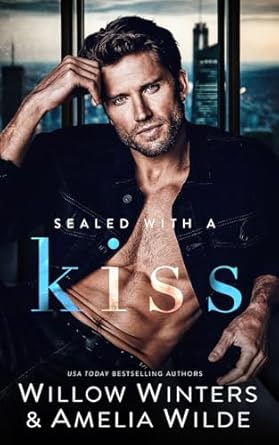 sealed with a kiss  willow winters ,amelia wilde b0cmp5l25k, 979-8866391844